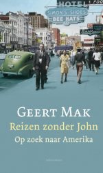 Reizen zonder John - Geert Mak